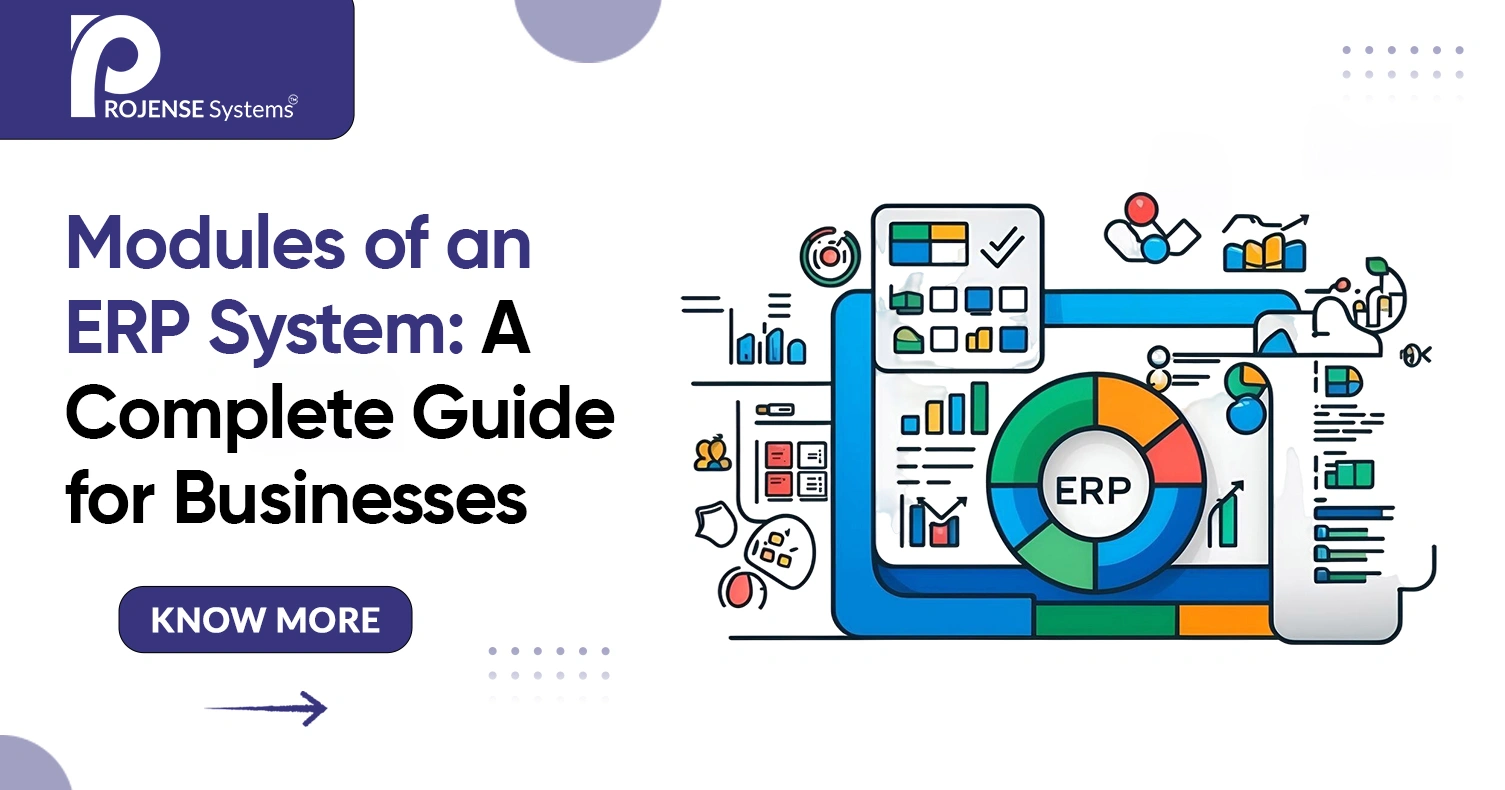 Modules of an ERP System: A Complete Guide for Businesses