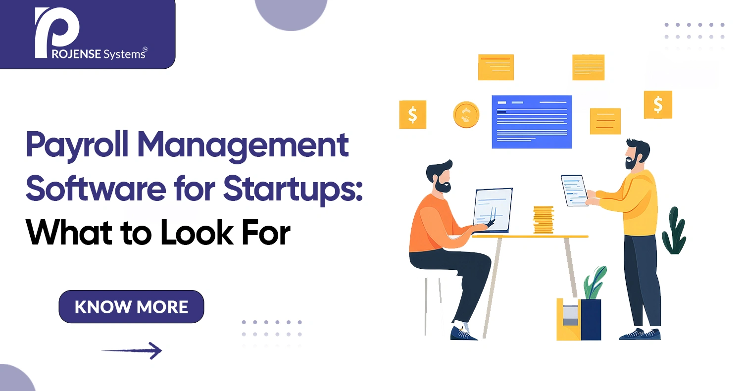 Payroll Management Software for Startups: What to Look For