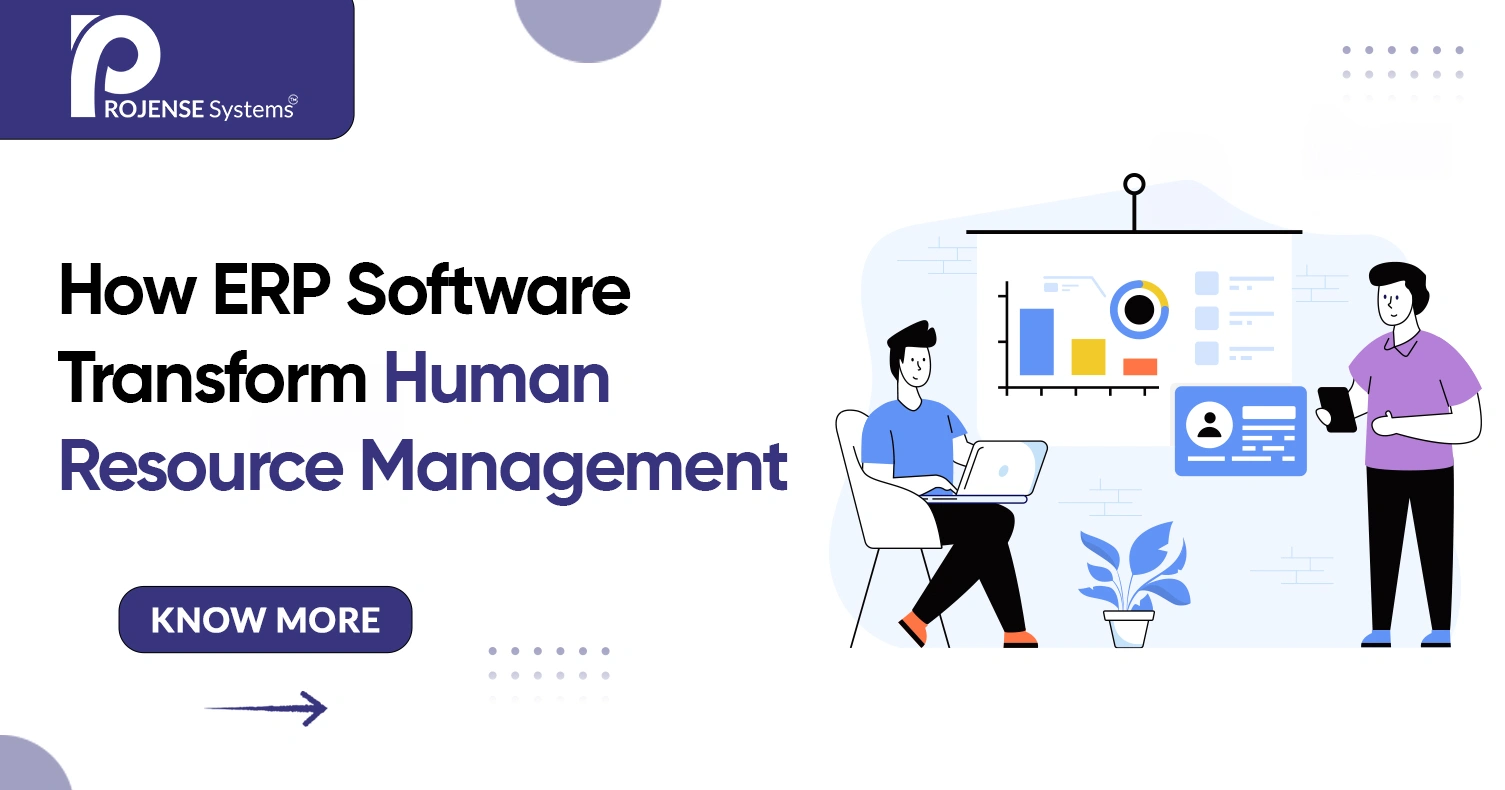 How ERP Software Transforms Human Resource Management: A Complete Guide How ERP Software Transforms Human Resource Management: A Complete Guide
